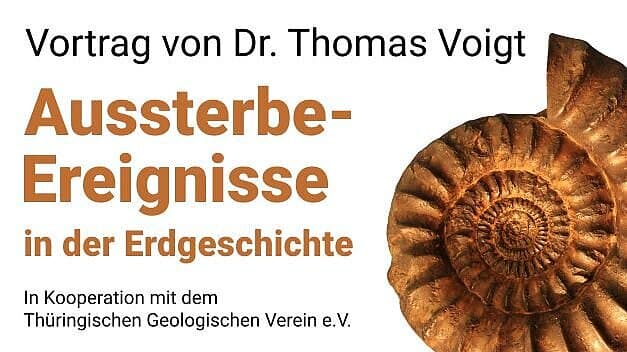 Aussterbe-Ereignisse in der Erdgeschichte (und ihre Spuren in der Umgebung von Gera). © Thüringischen Geologischen Verein e. V.