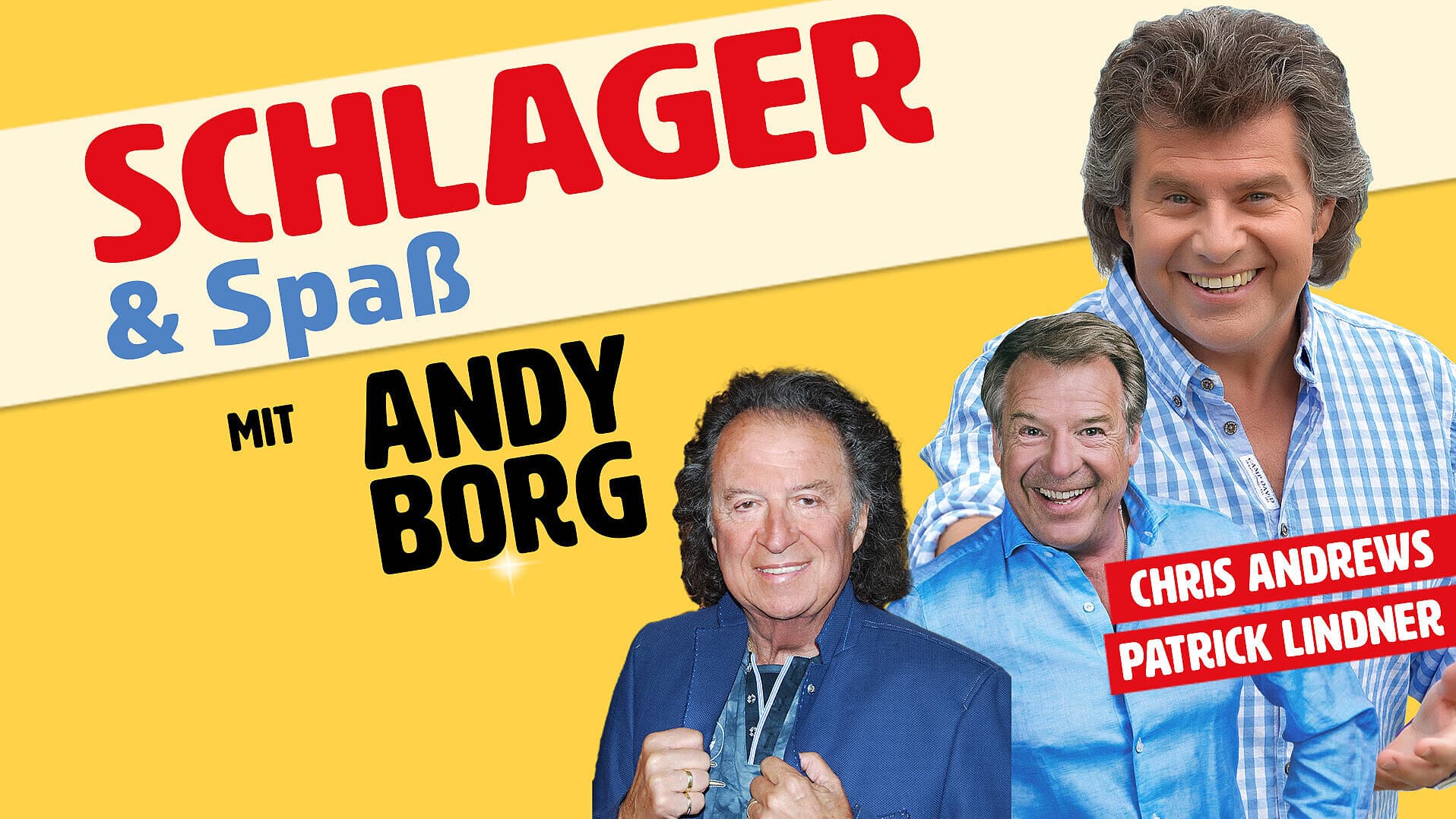 Schlager & Spaß mit Andy Borg und Gästen am 05.04.2026 im KuK. © Thomann Künstler Management GmbH