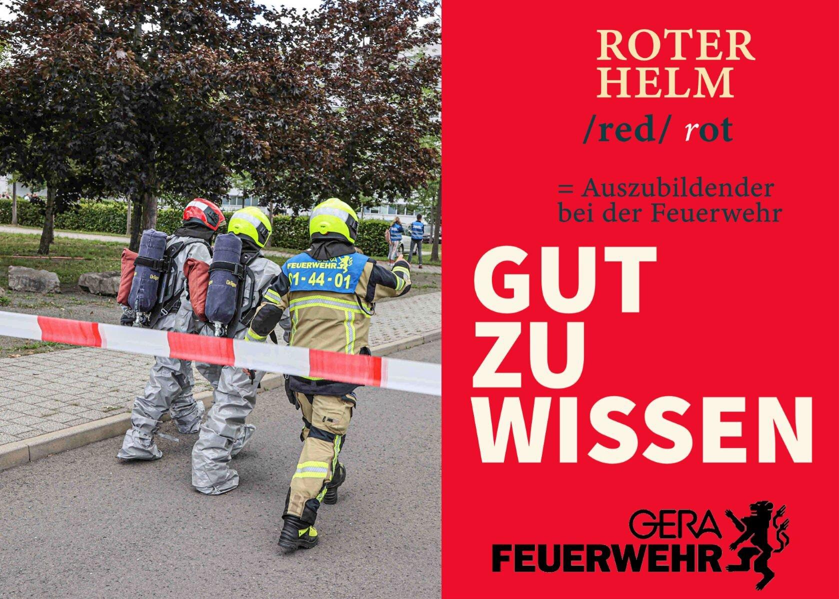 Gut zu Wissen: Roter Helm ist der Auszubildender der Feuerwehr. © Amt für Brand- und Katastrophenschutz