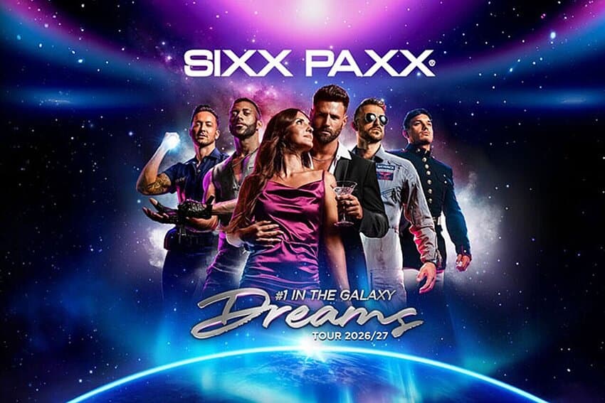 SIXX PAXX - Dreams Tour 2026/27