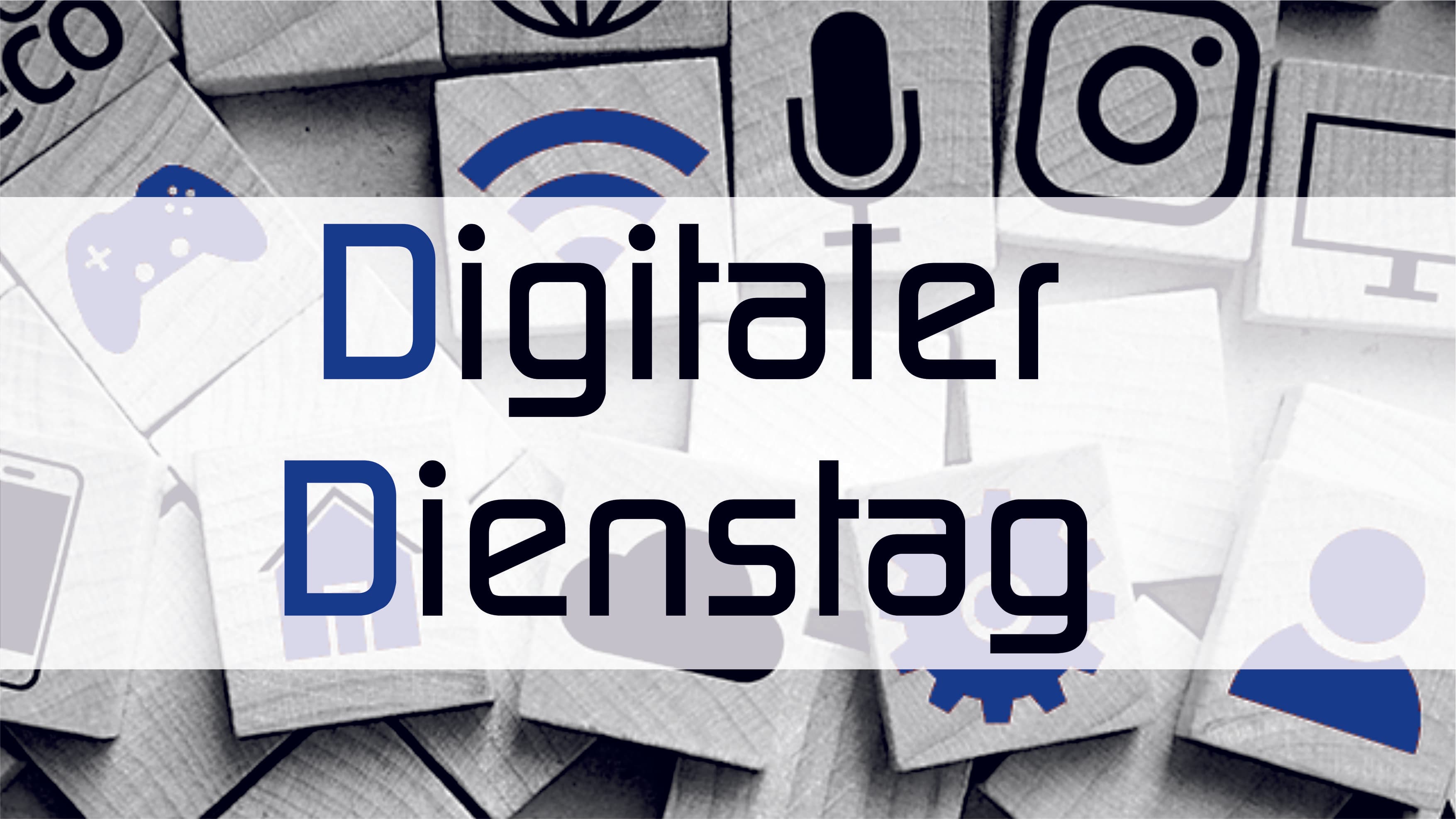 Schriftzug Digitaler Dienstag mit blauen D, im Hintergrund sind verschiedene Logos bekannter Social Media Plattformen abgebildet