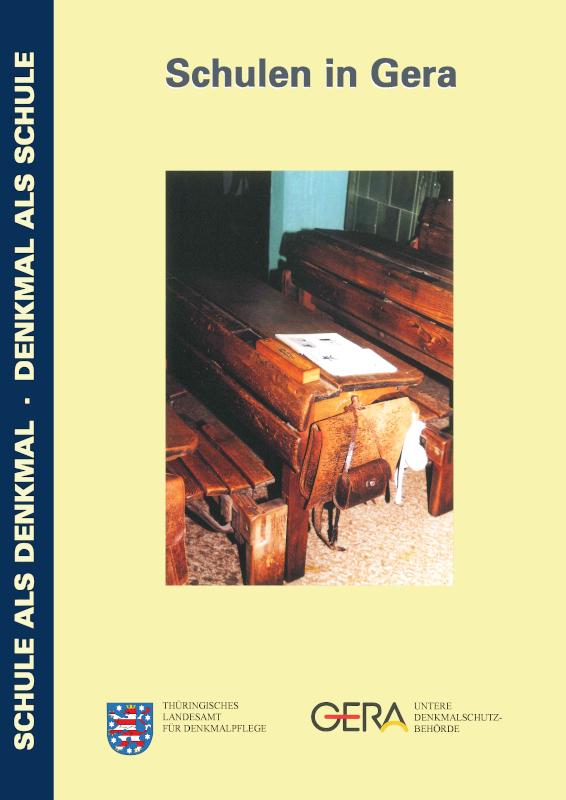 Vorderseite der Publikation mit Foto einer alten Schulbank. © Stadt Gera