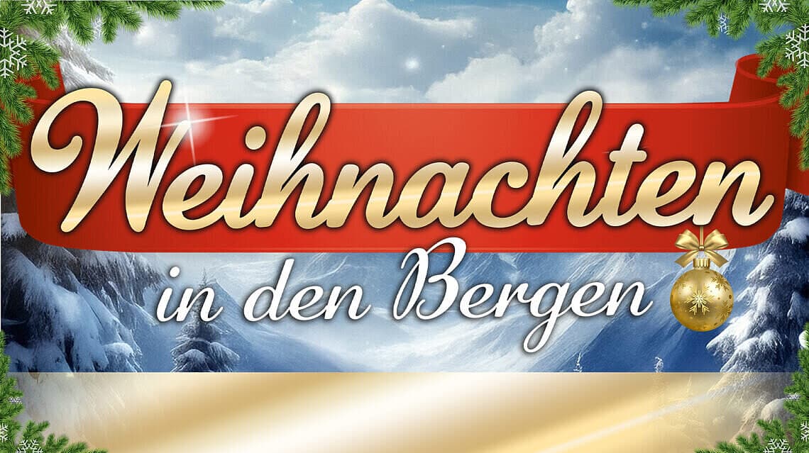 Weihnachten in den Bergen - Olaf Berger, Oswald Sattler, die Ladiner. © Thomann Künstler Management GmbH