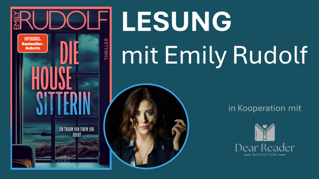 Emily Rudolf liest: Die Housesitterin - Thriller. © Text + Cover: Verlag FISCHER Scherz
Foto: Emily Rudolf, S.Fischer Verlag