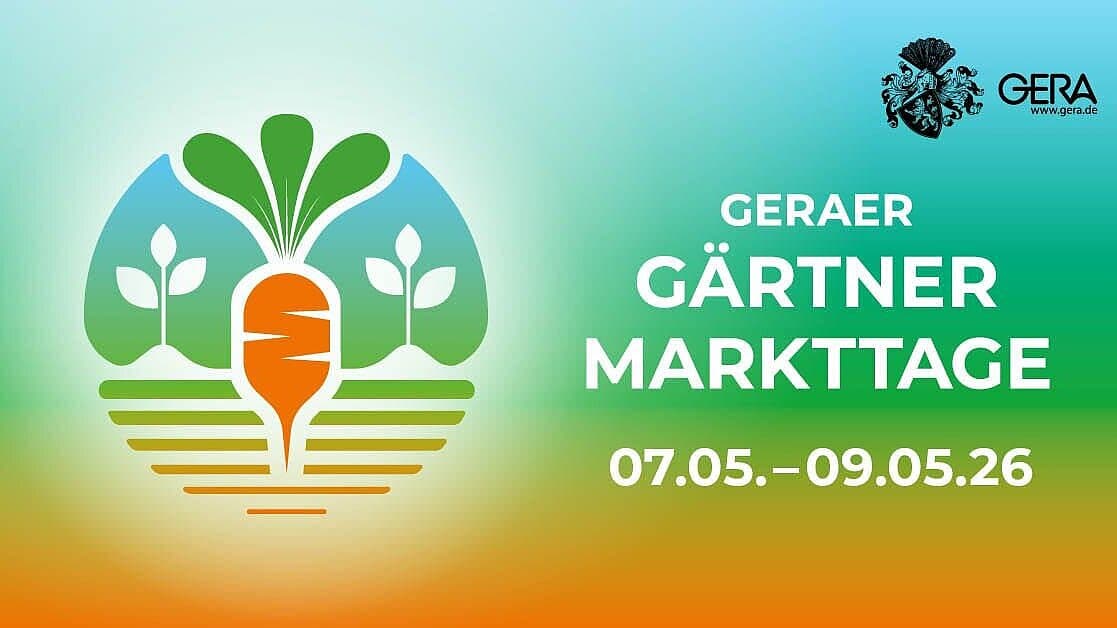 Gärtnermarkttage 07.05. bis 09.05.2026. © Stadt Gera