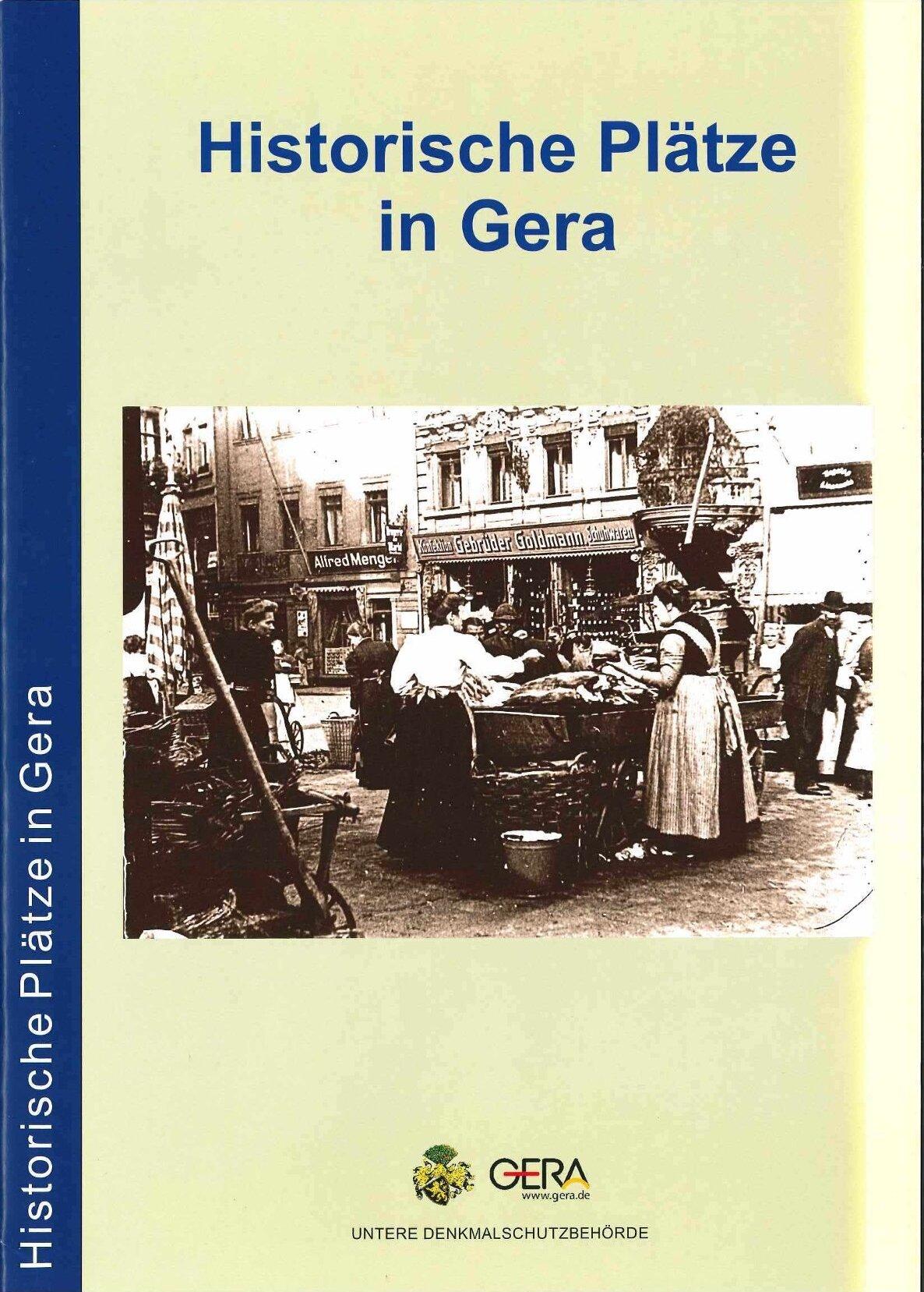Vorderseite mit historischem Foto mit Marktfrauen auf dem Marktplatz. © Stadt Gera